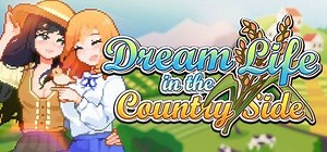 Dream Life in the Country Side (2025) - MobyGames