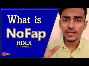 What is Nofap ? | Nofap Detail explained. [हिंदी]