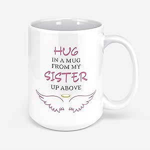 In Loving Memory Sister Memorial Gift For Loss Of Sister Sister Memorial Gift Sister Memorial Hug In A Mug From My Sister Up Above