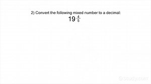 How to Convert a Mixed Number with a Denominator of 5 to a Decimal | Algebra | Study.com