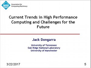 "Current Trends in High Performance Computing and Challenges for the Future," with Jack Dongarra