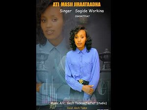 Ati masii jiraataadha. singer sogide Workina.