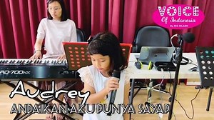 AUDREY sings ANDAIKAN AKU PUNYA SAYAP . VOICE of INDONESIA by Rio Silaen Training Center of Performing Arts Sing, Dance & Act . For all Singers…!!! (Professional / Amateur) We have class for: Kids, Teens & Adults . Our Classes: - Private Class - Semi Private (Vocal Group) - Show Choir . Schedule: -Tues to Sat -from 10.00 AM – 9.00 PM . Lessons: • Breath control – diaphragm • Diction, dynamic, vocal support • Stage Act – Presentation •Basic movements, choreography (Sing, Dance, Act in ONE package