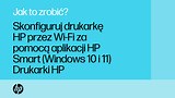 Konfiguracja drukarki HP w sieci bezprzewodowej w HP Smart w Windows 11