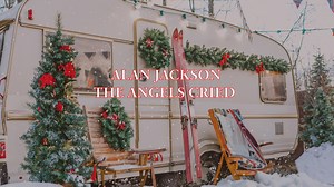 The Angels Cried (with Alison Krauss) [Lyric Video] by Alan Jackson on Apple Music