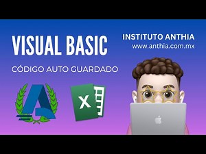 AUTO GUARDADO | VISUAL BASIC | EXCEL | INSTITUTO ANTHIA