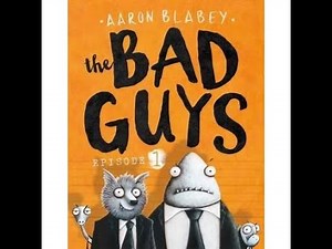 The Bad Guys The Bad Guys Series, Book 1