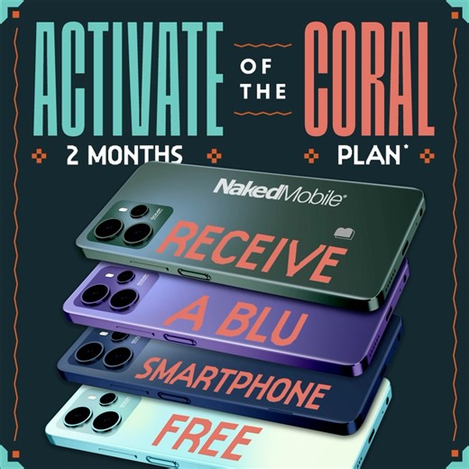 Happy May! 🌷We still have the BLUs! Activate 2 months of the CORAL Unlimited Plan with Naked Mobile ($55/month tax), enroll in AutoPay, and walk away with a FREE BLU smartphone! 📱So many to choose from: 📱BLU C9 📱BLU G44 📱BLU Bold K10 📱BLU G74 📱BLU G64 DON’T MISS OUT! Phones are flying. And customers are scoring BIG! Stop in today before it’s all gone! 💲 For more plans & details, visit: https://nakedmobile.com/plans/ #CellularOne #NakedMobile #Promotion Neither Sponsor nor this Promotion 