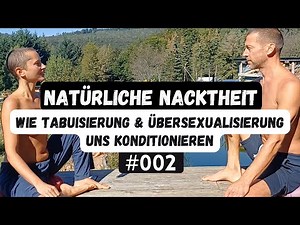 Natural nudity - how taboo and hypersexualization condition us