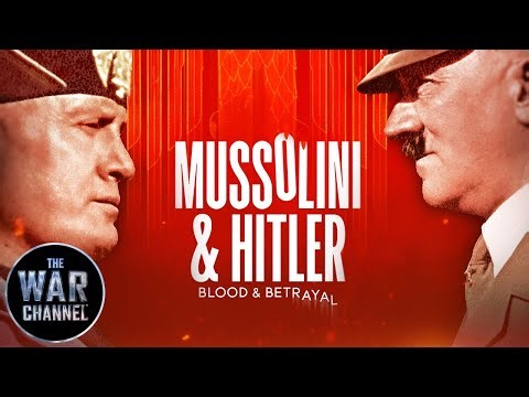 Mussolini & Hitler: Blood & Betrayal | Full Documentary