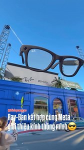 Ray-Ban kết hợp cùng Meta giới thiệu kính thông minh😎 với công nghệ CGI ngay tại thành phố Los Angeles🤩🔥video: vertex.cgi #thichquangcao #CGI | Hội những người thích Quảng Cáo