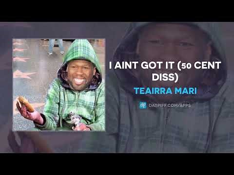 Teairra Mari "I Aint Got It" (50 Cent Diss) (AUDIO)