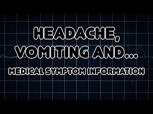 Headache, Vomiting and Blurred vision (Medical Symptom)
