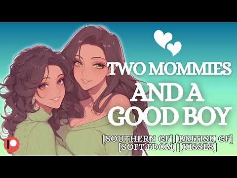 Two Mommies Loving Their Good Boy [FF4M] | Kissing | Teasing | Gentle FDom | ASMR GF Roleplay
