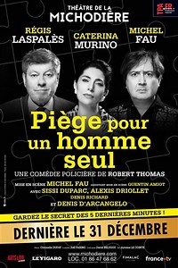 Piège pour un homme seul | avec Michel Fau et Régis Laspalès