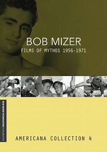 Trailer | BOB MIZER: Films of Mythos 1955-1971