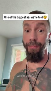 Alcohol doesn’t make you more of a man… It just makes you show up as...