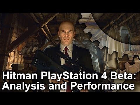 Hitman PS4 Beta Frame-Rate Test [Work in Progress]