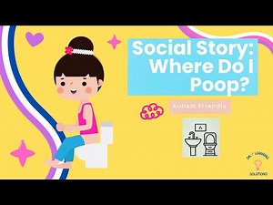 Social Story: Where do I poop? (Autism-friendly)