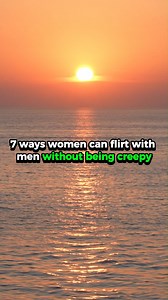 1.5K views · 22 reactions | 7 ways women can flirt with men without being creepy #relationship #relationshiptips #relationshipadvice #datingadvice #datingtips | Bella Bello | Facebook