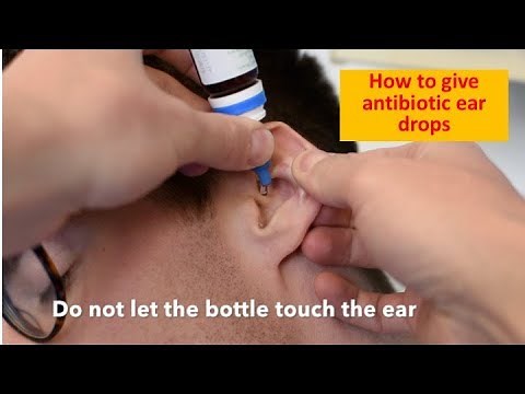 How to administer antibiotic ear drops