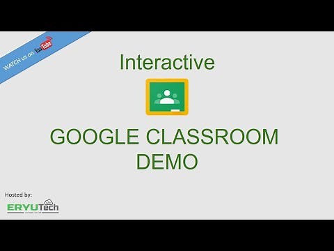 Interactive Google Classroom - Part 1