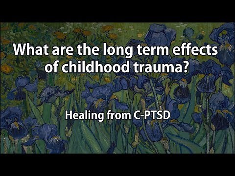 What are the long term effects of childhood trauma?