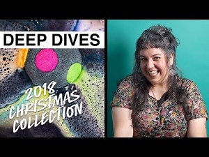 Lush Deep Dives: Christmas 2018 Collection