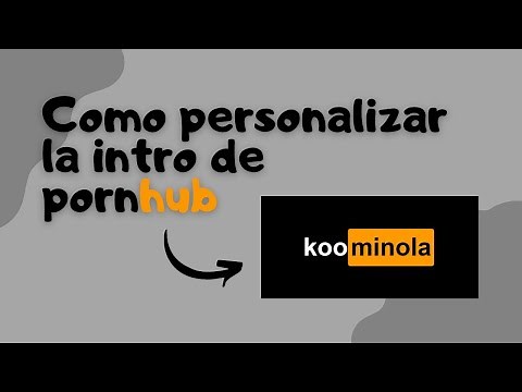 [Tutorial] Como personalizar la intro de "P0rnHub" en capcut