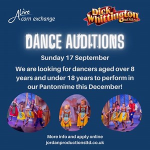 ⭐ Panto Young Company auditions ⭐ 📆 Sunday 17 September We are looking for talented young dancers aged 8-17 years old to be part of the cast of Dick Whittington this December. Full details and apply here ➡ https://bit.ly/3LqC3i4 Jordan Productions | Alive Corn Exchange