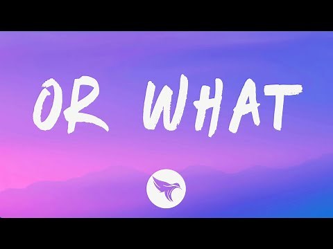 NLE Choppa - Or What (Lyrics) Feat. 41