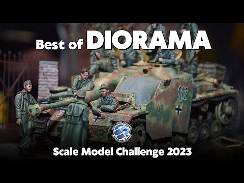 Scale Model Challenge 2023 - Best of DIORAMA | more than 270 photos inside! |