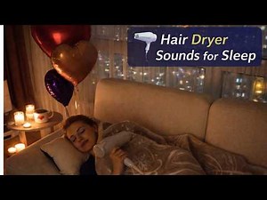 The Best Hair Dryer Sounds – Fall Asleep Fast Tonight [No Middle ADS]