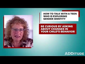 How to Support a Child, Teen, or Young Adult with ADHD as They Explore Gender