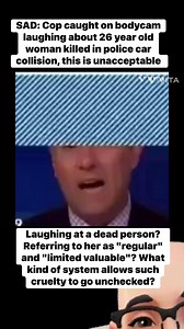 4.6K views · 100 reactions | Cop caught on bodycam laughing about 26 year old woman killed in police car collision #fbreelsfypシ゚viralvideo #fbpost2025シ #viralvideoシ #viralreelsfacebook #viralreelschallenge #usareels #DonaldTrump #canada #usa | Otunba Yomi Smith | Facebook