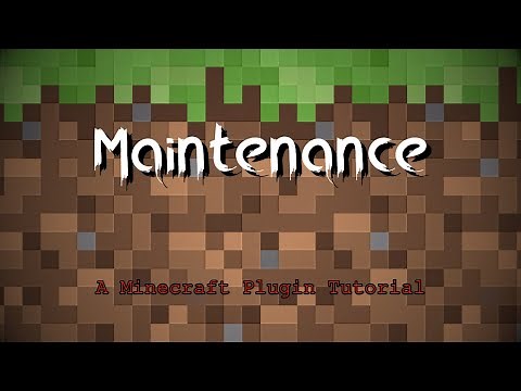 Minecraft Maintenance Plugin