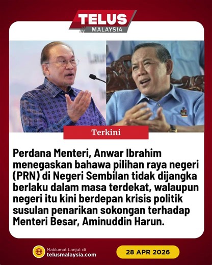 PRN Negeri Sembilan dijangka tidak berlaku dalam masa terdekat – Anwar