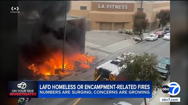 Homeless-related fires noticeably increased in LA, new data shows