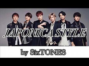 JAPONICA STYLE by SixTONES lyrics
