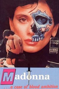 Madonna A Case of Blood Ambition (1990) - Movie