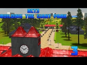 RCT3 - Building a GIANT Park - RCT3 - Building a GIANT park - Episode 3 (EPIC RIDEZZ)