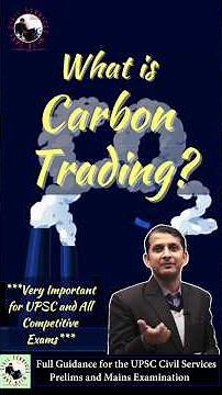 What is carbon trading? | Ecology & Environment | UPSC | IAS | Important for All Competitive Exams