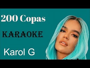 200 Copas - Karol G - Canta Video Oficial ( KARAOKE ) - Sin Voz