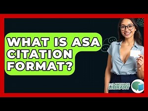 What Is ASA Citation Format? - The Language Library