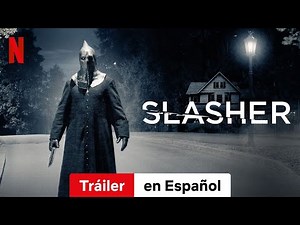 Slasher (Temporada 3) | Tráiler en Español | Netflix