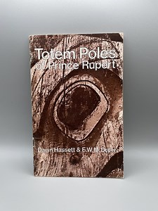 Totem Poles of Prince Rupert, British Columbia, Canada by Dawn Hassett and F.W.M. Drew - Etsy