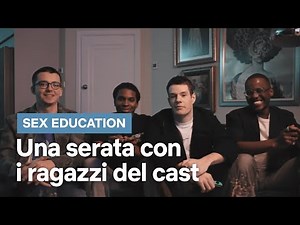 Una serata con i ragazzi di Sex Education | Netflix Italia