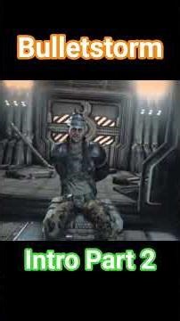 Bulletstorm Intro Part 2