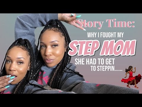 Story time:: I got into a physical fight with my Step Mom & step sister.....