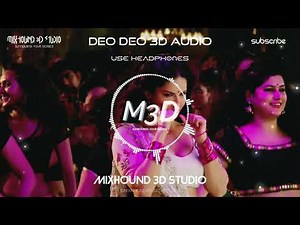 Deo Deo 3D Song | Sunny Leone | Bass Boosted | Mixhound 3D Studio